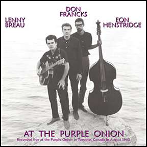 Lenny Breau, Don Francks, Eon Henstridge: "At the Purple Onion"