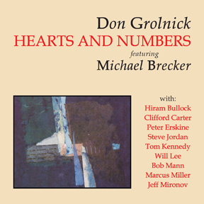 Hearts and Numbers - featuring Michael Brecker by Don Grolnick