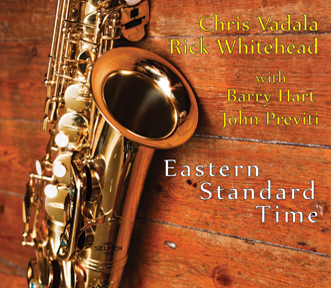 Chris Vadala & Rick Whitehead: "Eastern Standard Time"