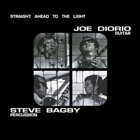 Joe Diorio & Steve Bagby: "Straight Ahead to the Light