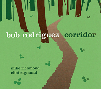 Bob Rodriguez: "Corridor"
