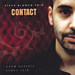 Steve Blanco Trio: "Contact"