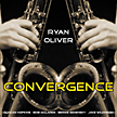 Ryan Oliver: "Convergence"