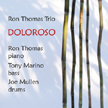 Ron Thomas Trio: "Doloroso"