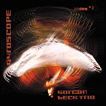 Gordon Beck Trio: "Gyroscope"