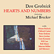 Don Grolnick: "Hearts and Numbers - featuring Michael Brecker"