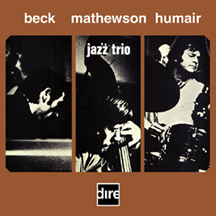 Gordon Beck, Ron Mathewson, Daniel Humair: "Jazz Trio"