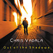 Chris Vadala: "Out of the Shadows"