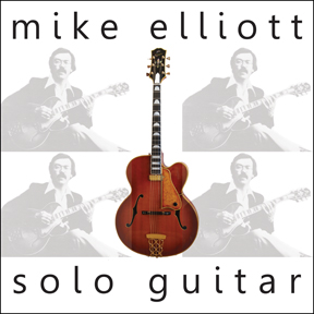 Mike Elliott: "Solo Guitar"