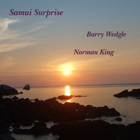 Barry Wedgle & Norman King: "Samui Surprise"