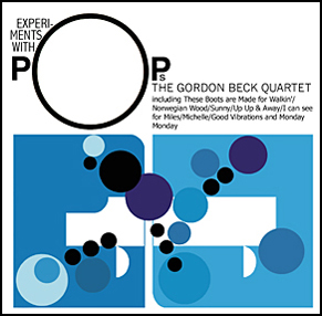 The Gordon Beck Quartet: "Experiments With Pops"