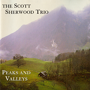 The Scott Sherwood Trio: "Peaks and Valleys"